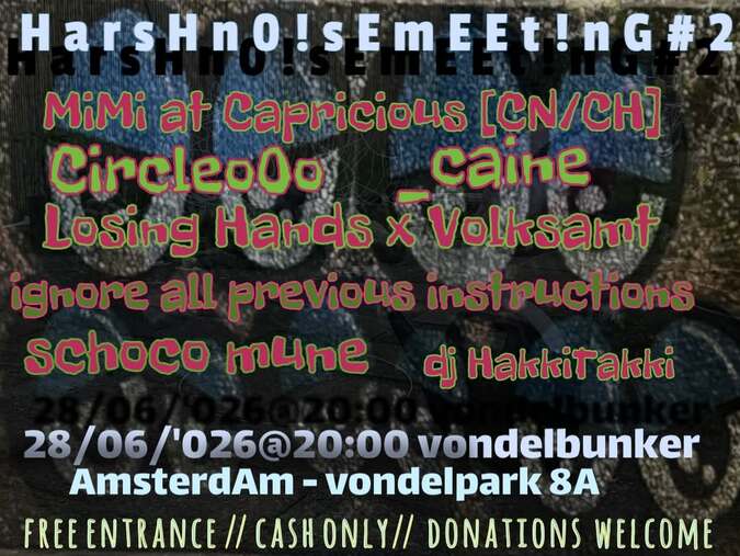 Harsh Noise Meeting #2