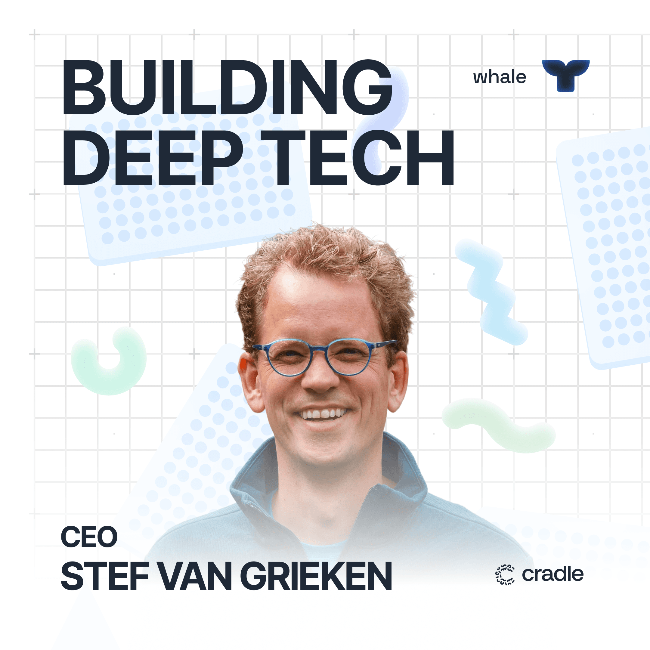 Building Deep Tech with Stef van Grieken