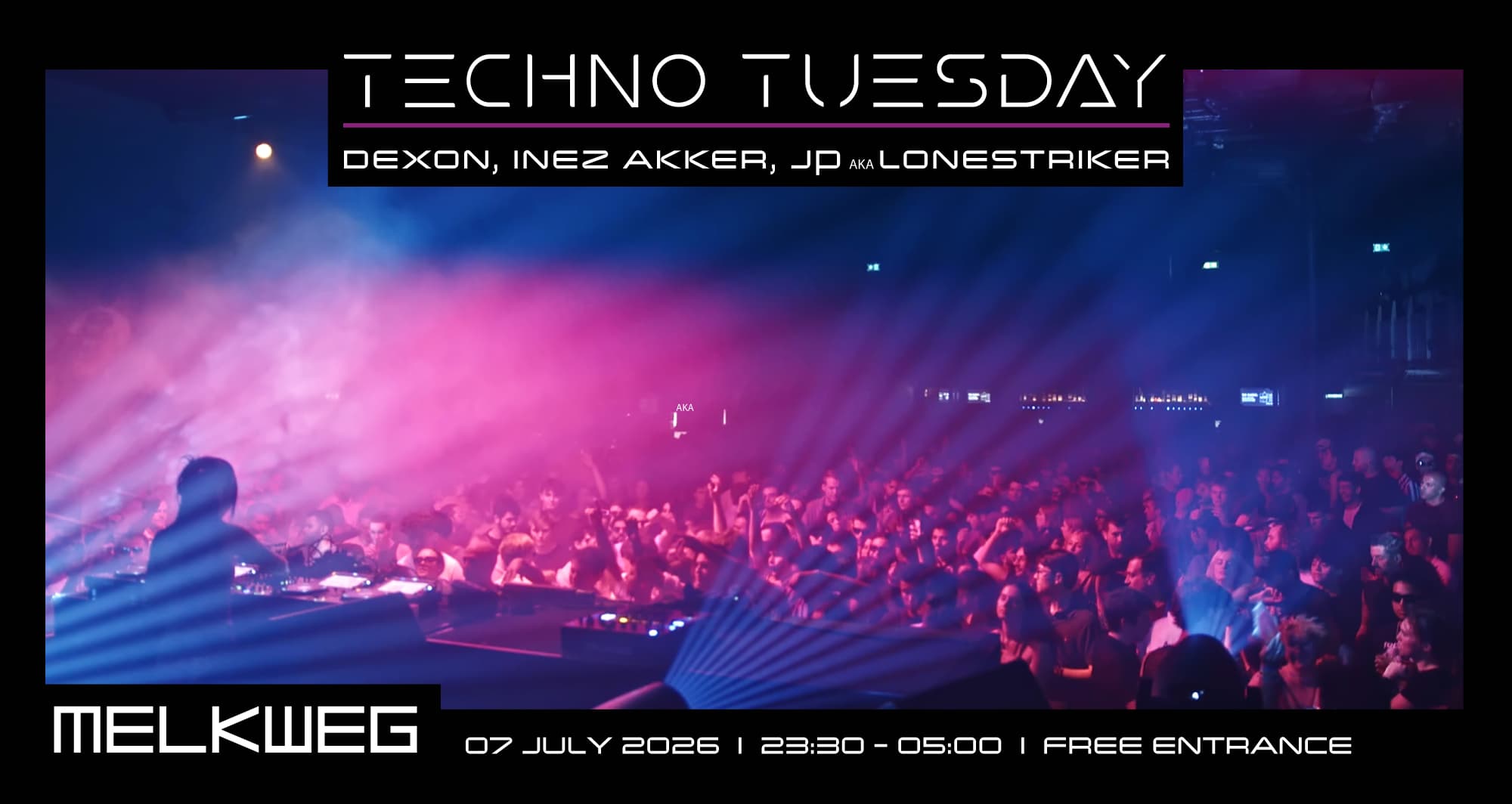 Techno Tuesday Amsterdam, Dexon, Inez Akker, JP aka Lonestriker