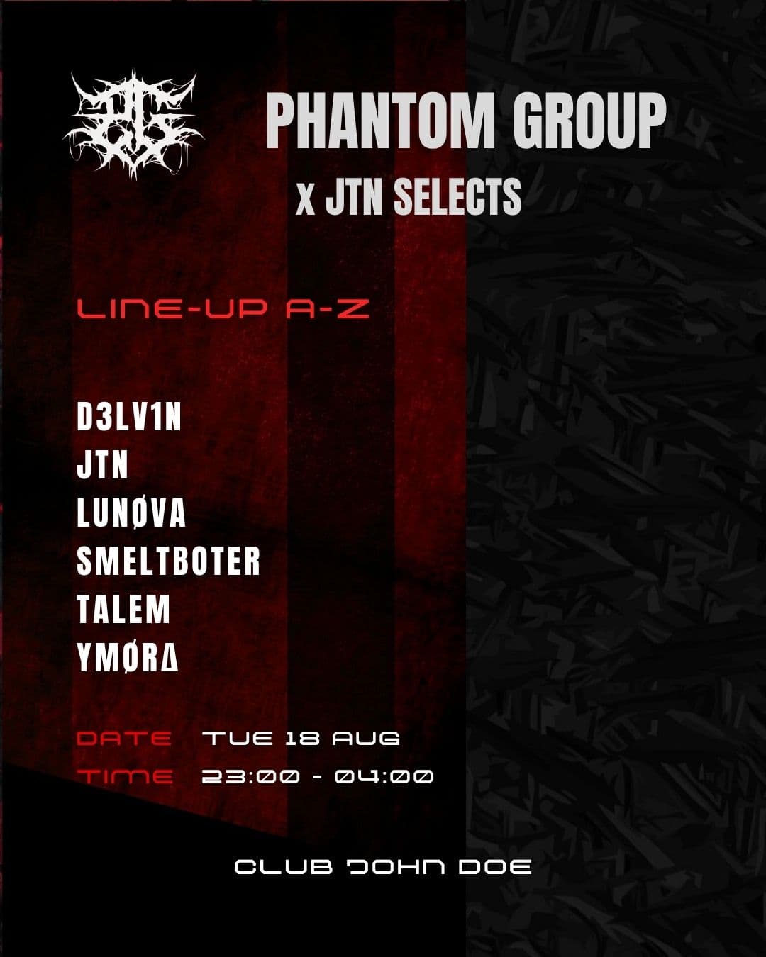 [PHANTOM GROUP] KLUBNACHT w JTN / D3LVIN / LUNØVA / SMELTBOTER / TALEM / YMØRΔ