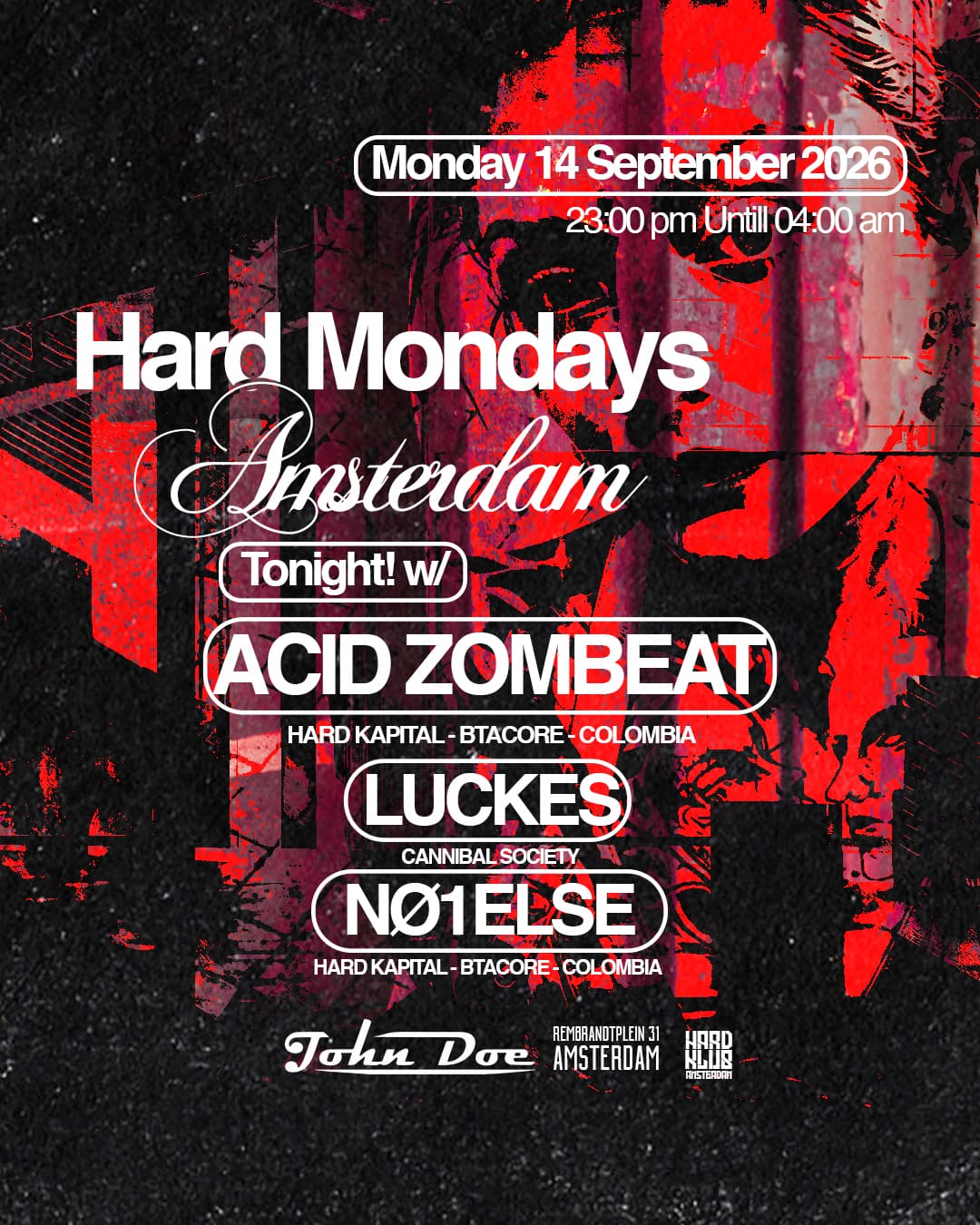 Hard Mondays Amsterdam - Hard Techno Night with ACID ZOMBEAT (Hard Kapital) COL