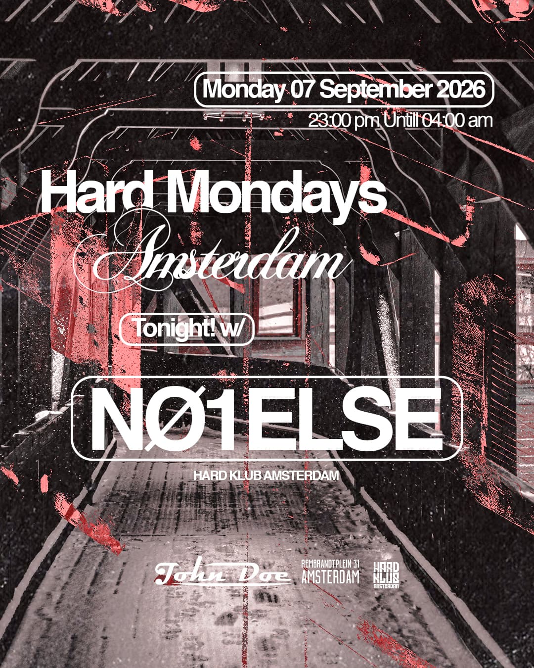 Hard Mondays Amsterdam - Hard Techno Night with NØ1ELSE
