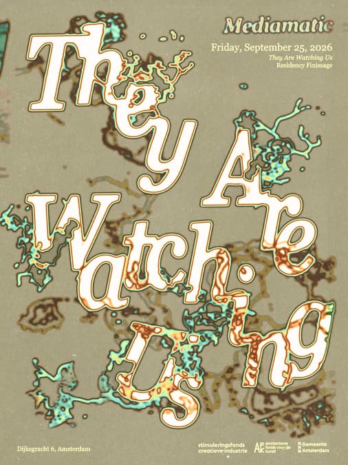 They Are Watching Us — Residency Finissage