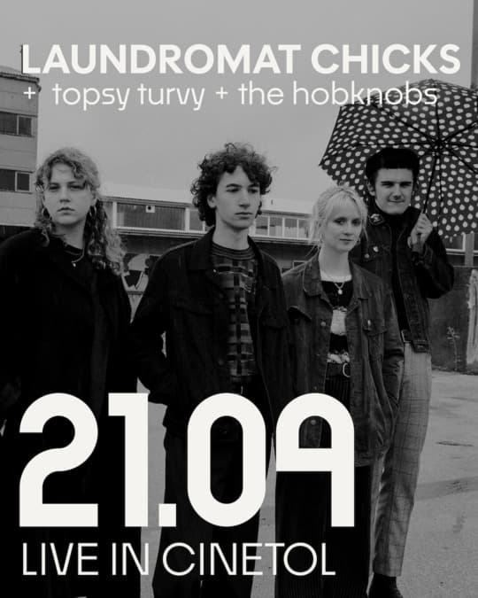 Laundromat Chicks + TOPSY TURVY + The Hobknobs