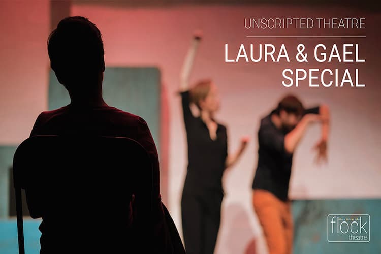 Flock Theatre: Laura & Gael Special