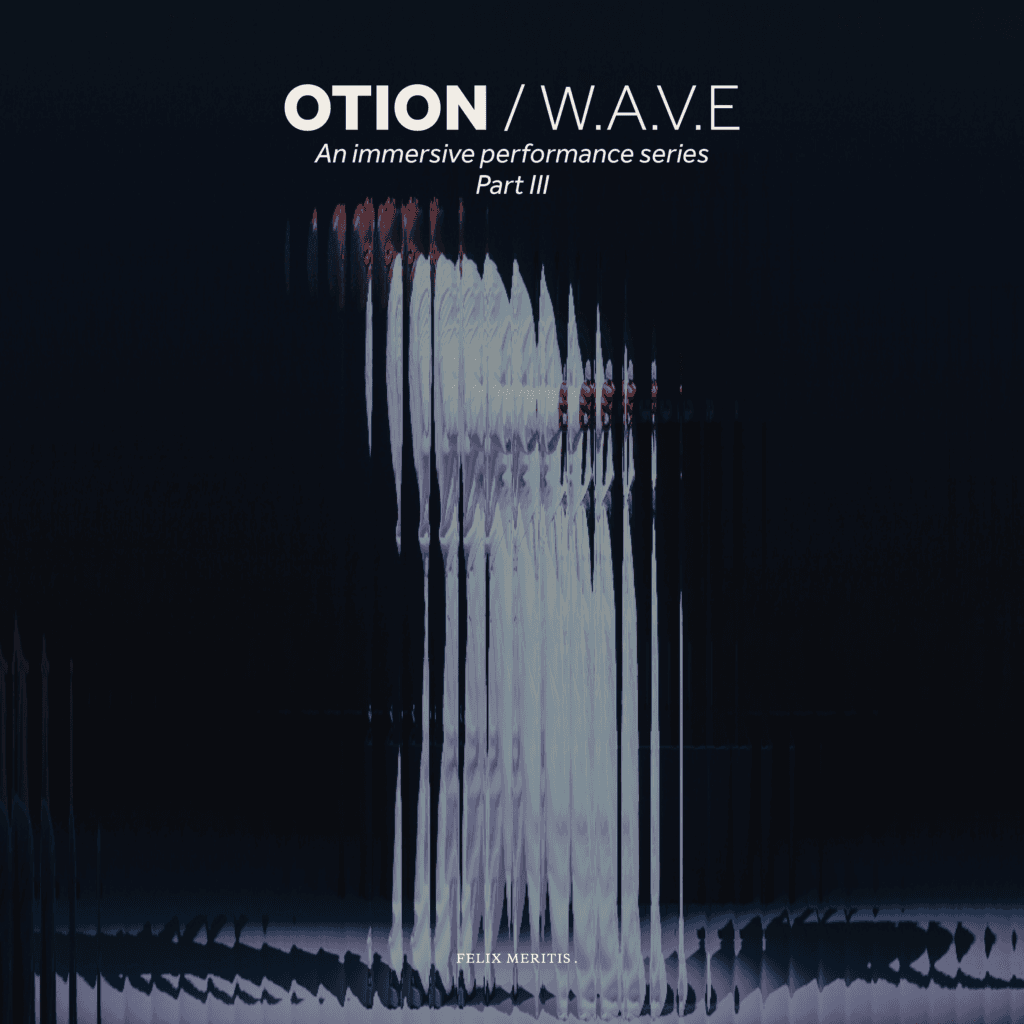 OTION presents W.A.V.E